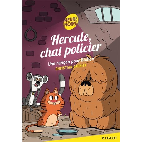 Hercule, chat policier - Une rançon pour Bichon