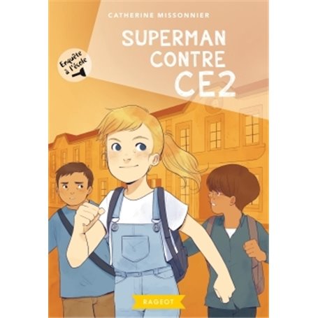 Enquête à l'école - Superman contre CE2