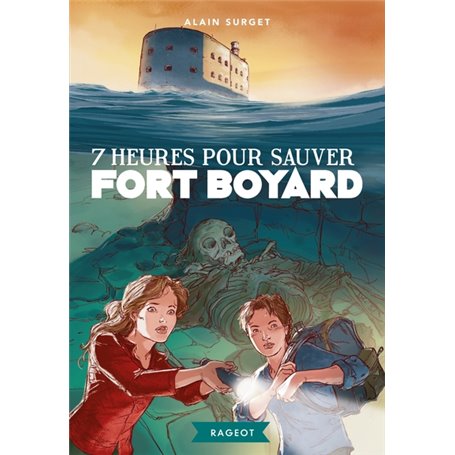 7 heures pour sauver Fort Boyard