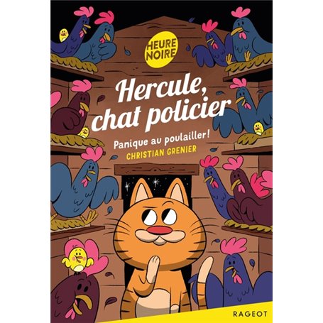 Hercule, chat policier - Panique au poulailler !