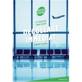 La trilogie Lana Blum - Décollage immédiat