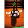 La trilogie Lana Blum -Nuit blanche au lycée