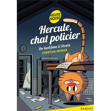 Hercule, chat policier - Un fantôme à l'école