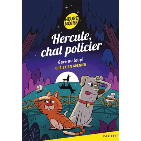 Hercule, chat policier - Gare au loup !