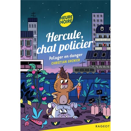 Hercule, chat policier - Potager en danger