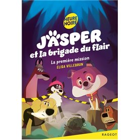 Jasper et la brigade du flair - La première mission