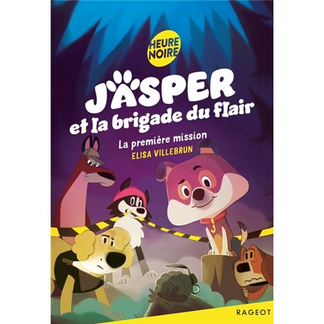 Jasper et la brigade du flair - La première mission