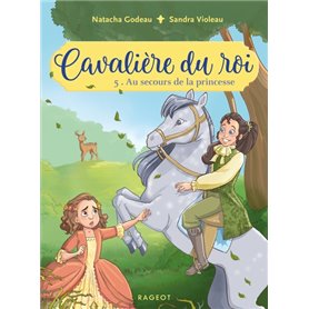 Cavalière du roi - Au secours de la princesse