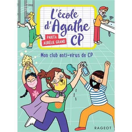 L'école d'Agathe CP n°18 - Mon club anti-virus de CP