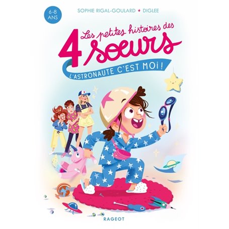 Les petites histoires des 4 soeurs - L'astronaute, c'est moi !