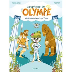 L'espionne de l'Olympe - Opération cheval de Troie