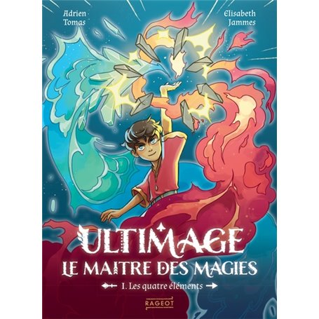 Ultimage, Le maître des magies T1 - Les quatre éléments