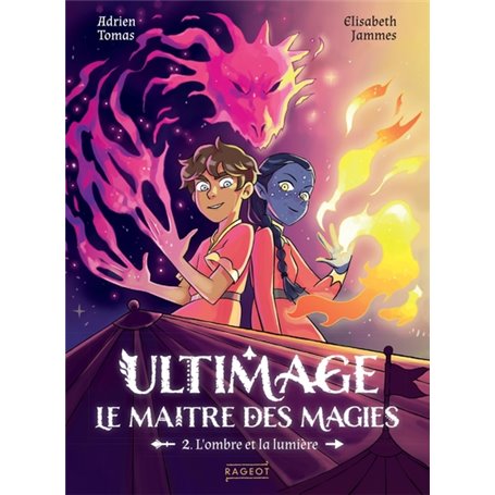 Ultimage, Le maître des magies T2 - L'ombre et la lumière