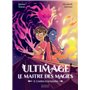 Ultimage, Le maître des magies T2 - L'ombre et la lumière