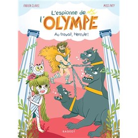 L'espionne de l'Olympe - Au travail, Hercule !