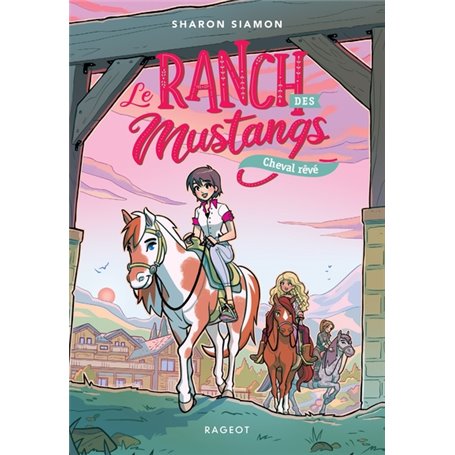 Le ranch des Mustangs - Cheval rêvé