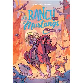 Le ranch des Mustangs -  Cheval de feu