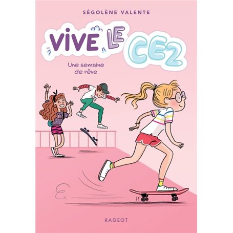 Vive le CE2 ! Une semaine de rêve