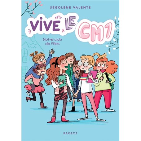 Vive le CM1 ! Notre club de filles