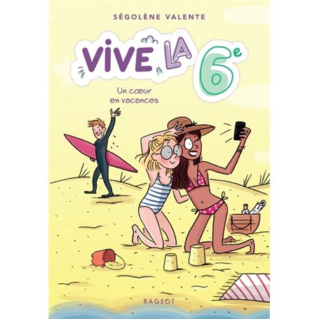 Vive la 6e ! Un coeur en vacances