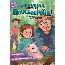 Bienvenue chez les Bouledepoils ! Pompadour, cochon trop mignon