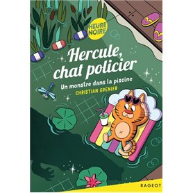 Hercule, chat policier - Un monstre dans la piscine