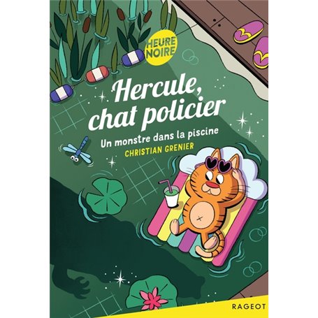 Hercule, chat policier - Un monstre dans la piscine