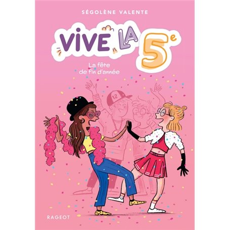 Vive la 5e ! La fête de fin d'année