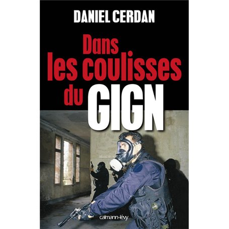 Dans les coulisses du GIGN