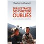 Sur les traces des chrétiens oubliés