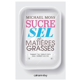 Sucre sel et matières grasses