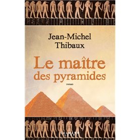 Le maître des pyramides