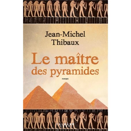 Le maître des pyramides