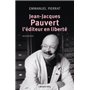 Jean-Jacques Pauvert - L'éditeur en liberté