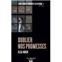 Oublier nos promesses