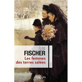 Les Femmes des terres salées T.1