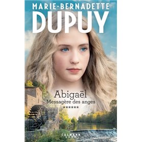 Abigaël tome 6 : Messagère des anges