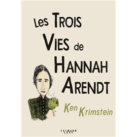 Les Trois Vies de Hannah Arendt