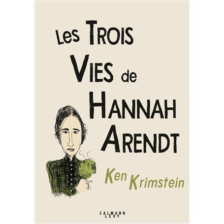 Les Trois Vies de Hannah Arendt