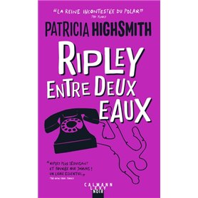 Ripley entre deux eaux - Nouvelle édition 2021