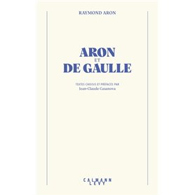 Aron et De Gaulle