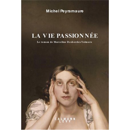 La vie passionnée