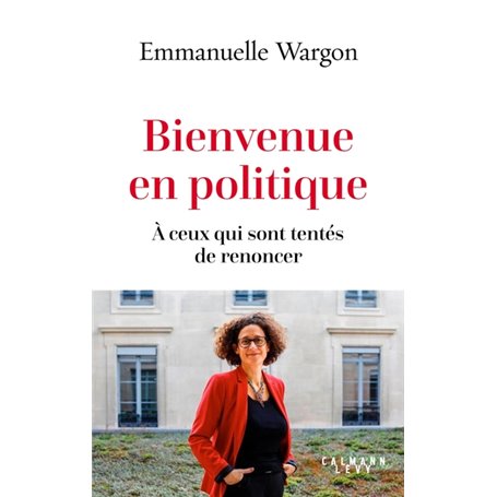 Bienvenue en politique