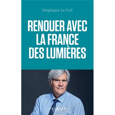 Renouer avec la France des Lumières