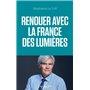 Renouer avec la France des Lumières