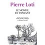 Pierre Loti - Le Monde, en passant