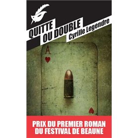 Quitte ou double - Prix du premier roman du festival de Beaune 2013