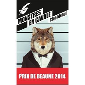 Monstres en cavale - Prix du premier roman du festival de Beaune 2014