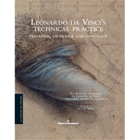 Leonardo da Vinci's technical practice (La pratique technique de Léonard de Vinci )