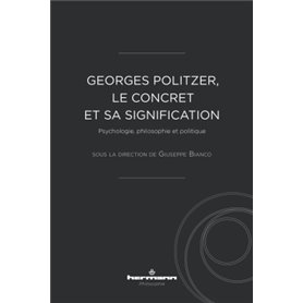 Georges Politzer, le concret et sa signification